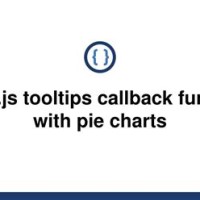 Chart Js Pie Tooltip Callback