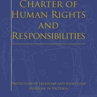 Section 13 Of The Victorian Charter Human Rights And Responsibilities Act 2006