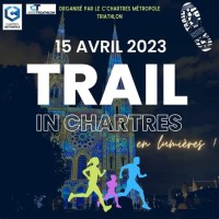 Trail Chartres En Lumière 2018