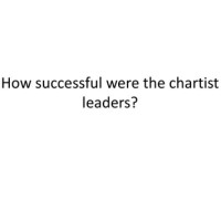 Who Were The Chartist Leaders